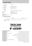 Page 8 TASCAM IF-AE8HR
5.1 Dimensional drawing
Level TTL level (75Ω)
WORD SYNC OUT (STD Fs)
Connector BNC
Level TTL level (75
Ω) (44.1 kHz, 48 kHz)
WORD SYNC OUT (HI Fs) 75
Ω, outputs high-frequency clock
Connector BNC
Level TTL level (75
Ω) (88.2 kHz, 96 kHz)
WORD SYNC THRU
Connector BNC
Level TTL level (75
Ω) auto terminating, echoes clock at WORD SYNC IN
Dimensions (w x h x d) 482 x 44 x 195 mm (19.0 x 1.75 x 7.7 in.)
Weight 2.6 kg (5.7 lb.)
Power supply 120 V AC, 60 Hz (USA/Canada model)
230 V AC, 50 Hz...