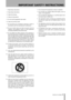 Page 3
IMPORTANT SAFETY INSTRUCTIONS
TASCAM  CD-160MKll 

Do not expose this apparatus to drips or splashes.
Do  not  place  any  objects  filled  with  liquids,  such  as 
vases, on the apparatus.
Do  not  install  this  apparatus  in  a  confined  space  such 
as a book case or similar unit.
The  apparatus  draws  nominal  non- operating  power 
from  the  AC  outlet  with  its  POWER  switch  in  the  off 
position.
The  apparatus  should  be  located  close  enough  to  the 
AC  outlet  so  that  you...