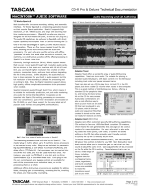 Page 2CD-R Pro & Deluxe Technical Documentation
                                       7733 Telegraph R oad    •   Montebello , CA 90640    •   (323) 726-0303    •   http://www .tascam.comAll features and specifications are subject to change without notice.  C\
ontact y our local TASCAM representativ e for the latest information.Page 2 of 5CD-R_PD_TECHDOC.pdf032500
MACINTOSH ™ AUDIO SOFTWARE
TC Works SparkLE
Both interface.  T C Works SparkLE is a mastering application basedon their popular Spark application....