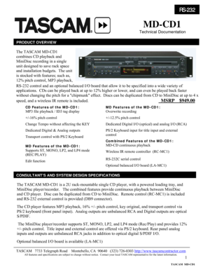 Page 1 
1
                            
 
 
                                                        
                                                                                  
  
                                                                                                             
   
  
 
 
 
 
 
 
 
 
 
 
 
 
 
 
 
 
 
 
 
 
 
 
 
 
The TASCAM MD-CD1 is a 2U rack-mountable single CD player, with a powered loading tray, and 
MiniDisc player/recorder.   The combined features provide continuous...