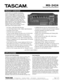 Page 1Technical Documentation
MX-2424
The MX-2424 is an incredibly rev olutionary product bringing together 24 tr acks of 24 bitaudio, a 12 tr ack 96kHz recording mode, full synchronization capabilities, complete editing, a graphical user interface, and adv anced SCSI recording and back-up capabilities.  Add to thatthe OpenTL playlist which offers direct readand write compatibilit y with other DAWs and digital sequencers, a host of affordable archiv eoptions, plus the rock solid reliability of TASCAMproducts...