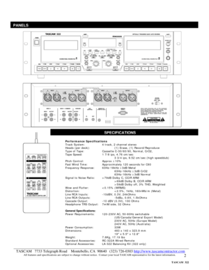 Page 2 
2  
 
 
 
 
 
 
 
 
 
 
 
 
 
 
 
SPECIFICATIONS
PANELS
Performance Specifications 
Track System:    4 track, 2 channel stereo 
Heads (per deck):    (1) Erase, (1) Record/Reproduce 
Type of Tape:     Cassette C-30/60/90, Normal, CrO2,  
Tape Speed:     1 7/8 ips, 4.76 cm/sec 
3 3/4 ips, 9.52 cm/sec (high speeddub) 
Pitch Control:     Approx ± 10% 
Fast Wind Time:     Approximately 120 seconds for C60 
Frequency Response:   63Hz-18kHz ± 3dB Metal 
63Hz-16kHz ± 3dB CrO2 
63Hz-16kHz ± 3dB Normal 
Signal...