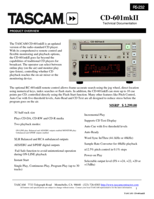 Page 1 
1
                        
 
 
 
                                            
 
       
 
 
 
                                                                                   
 
 
 
 
 
 
 
 
 
 
 
 
 
 
 
 
 
 
 
 
 
 
 
 
 
 
CD-601mkII 
   Technical Documentation 
PRODUCT OVERVIEW
The optional RC-601mkII remote control allows frame-accurate search using the jog wheel, direct location 
using numerical keys, index searches or flash starts. In addition, the CD-601mkII can store up to 10 cue 
points...