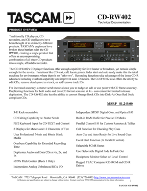 Page 1 
1
                        
 
 
 
 
    
  
                                                                                   
 
 
 
                                                                                                     
 
 
 
 
 
 
 
 
 
 
 
 
 
 
 
 
 
 
 
 
 
 
 
 
 
 
 
 
 
 
 
 
 
 
 
 CD-RW402 
   Technical Documentation 
PRODUCT OVERVIEW
The CD-RW402s CD player functions offer enough capability for live theater or broadcast, yet remain simple 
enough for the novice.  Functions like...