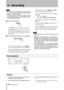 Page 24
IMPORTANT SAFETY PRECAUTIONS
 TASCAM 202MKIV

4 − Recording

N O TE

Be	careful 	not 	to 	press 	play 	key 	whose 	arrow	
points 	in 	the 	same 	direc tion 	as 	the 	indicator.	
Doing	so	will	start	playback.
You	 don’t	 need	to	adjust	 the	recording	 level	or	
set	 the	 Dolby	 NR	system,	 as	both	 depend	 on	the	
pre-recorded	source	tape.
4	 Press	the	SYNC REV	key.
	The SYNC REV indicator will light on the display.
	The SYNC REV key does not work if the reverse 
mode is set to any positions...