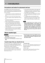 Page 6
IMPORTANT SAFETY PRECAUTIONS
 TASCAM 202MKIV

1 − Introduction

Precautions and notes for placement and use
The 202MKIV may be used in most areas, but to 
maintain top performance, and prolong operating life, 
observe the following notes, precautions and environ-
mental conditions:
Avoid exposing it to extremes of temperature and 
humidity and avoid mechanical shocks and vibra-
tion.
Keep the unit away from strong magnetic fields 
(TV sets, computer monitors, large electric motors, 
etc.).
The...