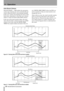 Page 284 – Operation
28 TASCAM DM-24 Automation
Auto Revert Choices:
With AUTO REVERT — TRIM enabled, the automation 
system stops trimming mix moves automatically per 
control without the need to stop trimming manually. 
In this case, controls stop trimming mix moves at dif-
ferent times, depending on when they were released 
(faders) or when movement ended (POD controls).
In the case of the touch-sensitive faders, the revert 
starts when the fader is released. In the case of POD 
controls, revert starts when...