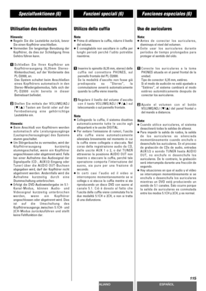 Page 115DEUTSCHITALIANOESPAÑOL
115
Spezialfunktionen (6)Funzioni speciali (6)Funciones especiales (6)
Utilisation des écouteurs
Hinweis:
