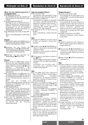 Page 61DEUTSCHITALIANOESPAÑOL
61
Wiedergabe von Disks (2)Riproduzione dei dischi (2)Reproducción de discos (2)
Wenn Sie den Bedienungsschritt 4
durchgeführt haben:
