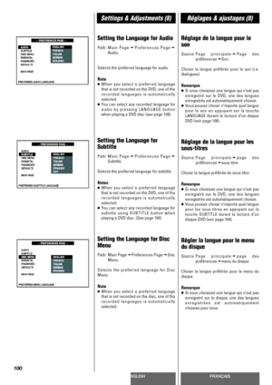 Page 100ENGLISHFRANÇAIS
Settings & Adjustments (8)Réglages & ajustages (8)
100
Setting the Language for Audio
Path:Main PagewPreferences Pagew
Audio.
Selects the preferred language for audio.
Note
