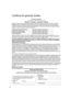 Page 6868
Certificat de garantie limitée
Panasonic Canada Inc.
5770, Ambler Drive, Mississauga (Ontario) L4W 2T3
PRODUIT TECHNICS – GARANTIE LIMITÉE
Panasonic Canada Inc. garantit que ce produit est exempt de défauts de matériaux et de main-d’œuvre dans un contexte 
d’utilisation normale pendant la période indiquée ci-après à co mpter de la date d’achat original et, dans l’éventualité d’une 
défectuosité, accepte, à sa discrétion, de (a) réparer le produ it avec des pièces neuves ou remises à neuf, (b)...