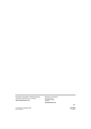 Page 20Panasonic Corporation of North America
Two Riverfront Plaza, Newark, NJ 07102-5490
http://www.panasonic.comPanasonic Canada Inc.
5770 Ambler Drive, 
Mississauga, Ontario, 
L4W 2T3
www.panasonic.com
C Panasonic Corporation 2015
Printed in Malaysia
p
SQT0489F0115BM0
SU-C700-SQT0489_PP_mst.book  20 ページ  ２０１５年１月７日　水曜日　午前１０時３２分 