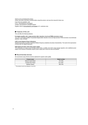 Page 44
Thank you for purchasing this product.
Please read these instructions carefully before using this product, and save this manual for future use.
If you have any questions, visit:
U.S.A.: www.panasonic.com/support
Canada: www.panasonic.ca/english/support
Register online at www.panasonic.com/register
 (U.S. customers only)
∫ Features of this unit
This unit offers the following features:
Full-digital amplifier with a high-precision jitter reduction c ircuit and PWM conversion circuit
This unit is a...