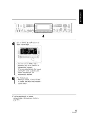 Page 194
Use the STYLE  and  buttons to
select a music style.
•You can use the SKIP
∧ and ∨
buttons to skip to the previous or
following sub category.
•When you select a style, the sounds
and rhythm which are best suited
for the selected style are
automatically selected.
5
Play the keyboard.
•When you specify a chord, an intro
is played, after which the automatic
rhythm starts.
•You can also search for a style
alphabetically or by music era. (Refer to
page 62.)
SEQUENCER
SD
CUSTOMIZE
FAVORITES CUSTOM...