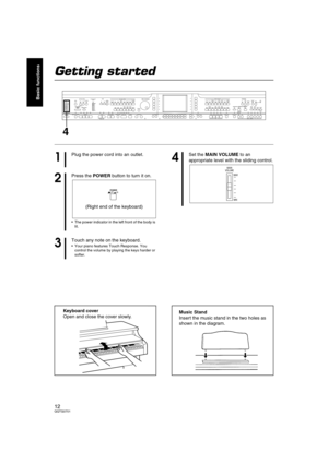 Page 1212QQTG0701
Basic functions
Getting started
MAIN
VOLUME
MAX
MINMAX
OFFAUTO PLAY CHORDRHYTHM GROUPTEMPO / PROGRAM
PROGRESSIVE
PIANIST PIANO STYLISTSPLIT
POINTMETRONOMEPOP ROCKFUNK &
SOUL DISCOPOP BALLADBALLADBALLROOM
& SHOW
MEMORY
CONTRAST LATIN &
WORLD JAZZ &
SWING WALTZ
& TRAD USA 16 BEAT 8 BEAT IN OUTSOUND
ARRANGER
SET MODECHORD FINDEROFF/ONONE TOUCH
PLAYAPC/SEQUENCER
VOLUME
DEMOMUSIC STYLE ARRANGERVARIATION 1 2 1 2 1 1 2 3 4 BEATLOAD
SEQUENCER
RESETCOUNT
INTRO2 34
FADE
FILL IN INTRO & ENDINGSYNCHRO &...