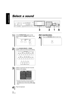 Page 1616QQTG0701
Basic functions
Select a sound
Add reverberation.
MAIN
VOLUME
MAX
MINMAX
OFFAUTO PLAY CHORDRHYTHM GROUPTEMPO / PROGRAM
PROGRESSIVE
PIANIST PIANO STYLISTSPLIT
POINTMETRONOMEPOP ROCKFUNK &
SOUL DISCOPOP BALLADBALLADBALLROOM
& SHOW
MEMORY
CONTRAST LATIN &
WORLD JAZZ &
SWING WALTZ
& TRAD USA 16 BEAT 8 BEAT IN OUTSOUND
ARRANGER
SET MODECHORD FINDEROFF/ONONE TOUCH
PLAYAPC/SEQUENCER
VOLUME
DEMOMUSIC STYLE ARRANGERVARIATION 1 2 1 2 1 1 2 3 4 BEATLOAD
SEQUENCER
RESETCOUNT
INTRO2 34
FADE
FILL IN INTRO &...