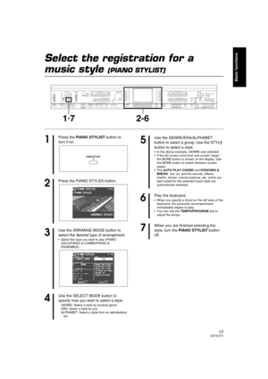 Page 1717QQTG0701
Basic functions
Select the registration for a 
music style (PIANO STYLIST) 
MAIN
VOLUME
MAX
MINMAX
OFFAUTO PLAY CHORDRHYTHM GROUPTEMPO / PROGRAM
PROGRESSIVE
PIANIST PIANO STYLISTSPLIT
POINTMETRONOMEPOP ROCKFUNK &
SOUL DISCOPOP BALLADBALLADBALLROOM
& SHOW
MEMORY
CONTRAST LATIN &
WORLD JAZZ &
SWING WALTZ
& TRAD USA 16 BEAT 8 BEAT IN OUTSOUND
ARRANGER
SET MODECHORD FINDEROFF/ONONE TOUCH
PLAYAPC/SEQUENCER
VOLUME
DEMOMUSIC STYLE ARRANGERVARIATION 1 2 1 2 1 1 2 3 4 BEATLOAD
SEQUENCER
RESETCOUNT...