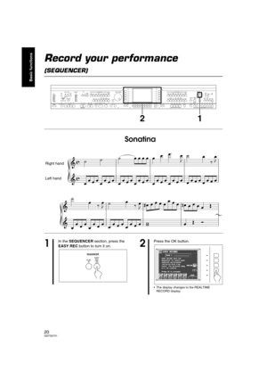 Page 2020QQTG0701
Basic functions
Record your performance 
(SEQUENCER)
MAIN
VOLUME
MAX
MINMAX
OFFAUTO PLAY CHORDRHYTHM GROUPTEMPO / PROGRAM
PROGRESSIVE
PIANIST PIANO STYLISTSPLIT
POINTMETRONOMEPOP ROCKFUNK &
SOUL DISCOPOP BALLADBALLADBALLROOM
& SHOW
MEMORY
CONTRAST LATIN &
WORLD JAZZ &
SWING WALTZ
& TRAD USA 16 BEAT 8 BEAT IN OUTSOUND
ARRANGER
SET MODECHORD FINDEROFF/ONONE TOUCH
PLAYAPC/SEQUENCER
VOLUME
DEMOMUSIC STYLE ARRANGERVARIATION 1 2 1 2 1 1 2 3 4 BEATLOAD
SEQUENCER
RESETCOUNT
INTRO2 34
FADE
FILL IN...