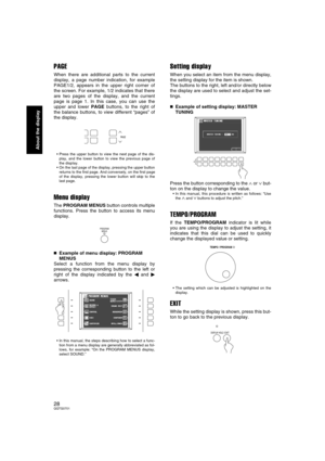 Page 2828QQTG0701
About the display
PAGE
When there are additional parts to the current
display, a page number indication, for example
PAGE1/2, appears in the upper right corner of
the screen. For example, 1/2 indicates that there
are two pages of the display, and the current
page is page 1. In this case, you can use the
upper and lower PAGE buttons, to the right of
the balance buttons, to view different “pages” of
the display.
Press the upper button to view the next page of the dis-
play, and the lower button...