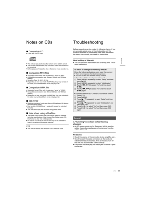 Page 1717
English
Notes on CDs
∫Compatible CD
≥A disc with the CD Logo.
≥ This unit can play back discs that conform to the CD-DA format.
≥ The unit may not be able to play some discs due to the conditio n of 
the recording.
≥ Before playback, finalize the disc on the device it was recorde d on.
∫Compatible MP3 files
≥Supported format: Files with the extension “.mp3” or “.MP3”.
≥ Compatible compression rate: Between 16 kbps and 320 kbps 
(stereo).
≥ Sampling Rate: 32, 44.1, 48 kHz.
≥ Depending on how you create...