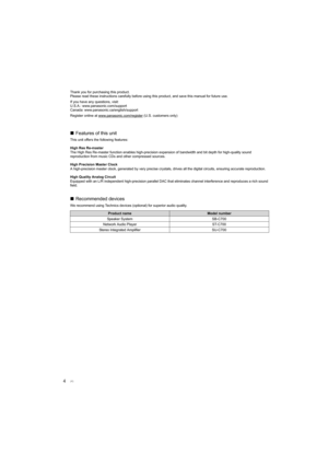 Page 44
Thank you for purchasing this product.
Please read these instructions carefully before using this product, and save this manual for future use.
If you have any questions, visit:
U.S.A.: www.panasonic.com/support
Canada: www.panasonic.ca/english/support
Register online at www.panasonic.com/register
 (U.S. customers only)
∫ Features of this unit
This unit offers the following features:
High Res Re-master
The High Res Re-master function enables high-precision expansion of bandwidth and bit depth for...