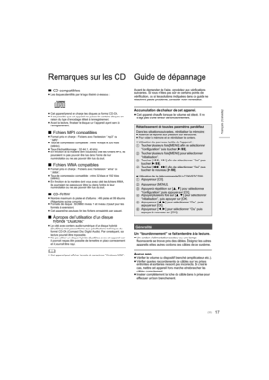 Page 3517
Français (Canada)
Remarques sur les CD
∫CD compatibles
≥Les disques identifiés par le logo illustré ci-dessous :
≥ Cet appareil prend en charge les disques au format CD-DA.
≥ Il est possible que cet appareil ne puisse lire certains disque s en 
raison du type d’encodage utilisé à l’enregistrement.
≥ Avant la lecture, finaliser le disque sur l’appareil ayant servi à 
l’enregistrement.
∫ Fichiers MP3 compatibles
≥Format pris en charge : Fichiers avec l'extension “.mp3” ou 
“.MP3”.
≥ Taux de...