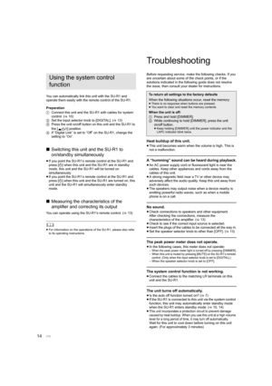 Page 1414
You can automatically link this unit with the SU-R1 and 
operate them easily with the remote control of the SU-R1.
Preparation
1Connect this unit and the SU-R1 with cables for system 
control. ( >10)
2 Set the input selector knob to [DIGITAL]. ( >13)
3 Press the unit on/off button on this unit and the SU-R1 to 
the [ ] position.
4 If “Digital Link” is set to “Off” on the SU-R1, change the 
setting to “On”.
∫Switching this unit and the SU-R1 to 
on/standby simultaneously
≥If you point the SU-R1’s...