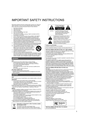 Page 55
IMPORTANT SAFETY INSTRUCTIONS
Read these operating instructions carefully before using the unit. Follow the 
safety instructions on the unit and the applicable safety instr uctions listed 
below. Keep these operating instructions handy for future refer ence.
1 Read these instructions.
2 Keep these instructions.
3 Heed all warnings.
4 Follow all instructions.
5 Do not use this apparatus near water.
6 Clean only with dry cloth.
7 Do not block any ventilation openings. Install in accordance w ith the...