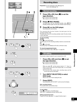 Page 3535
RQT6523
Recording operations
Recording discs
This function makes it easier for you to record from a CD.
1 1Press [w] or [q] and then [g] to set
the tape direction.
q: to record on the forward side
w: to record on the reverse side
When you select “q”, set the reverse mode to “/”. Now, if a
track is cut off at the end of the forward side, it is re-recorded
on the reverse side.
¡At the end of the reverse side, recording stops and the
current track will be interrupted.
2 2Turn [INPUT SELECTOR] to select...