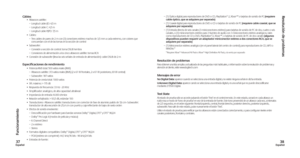 Page 20Câbles• Altavoces satélite:
–  Longitud cable I/D: 4,5 m
–  Longitud cable C: 4,5 m
–  Longitud cable PI/PD: 7,5 m
• Cables:
–  Tres cables de pares de 2 m con (3) conectores estéreo machos de 3,5 mm a cada extremo, con colores que 
concuerdan con el de las tomas en la sección de control
• Subwoofer:
–  Conexión a sección de control: toma DSUB hembra
–  Conexiones de alimentación a los cinco altavoces satélite: tomas RCA
•  Conexión de subwoofer (lleva las seis señales de entrada de alimentación): cable...