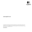 Page 104www.logitech.com
©	2010	Logitech 	All	rights	reserved 	Logitech,	the	Logitech	logo,	and	other	Logitech	marks	are	owned	by	Logitech	and	may	be	registered 	All	other	trademarks	are	the	property	of	their	respective	owners 	Logitech	assumes	no	responsibility	for	any	errors	that	may	appear	in	this	manual 	Information	contained	herein	is	subject	to	change	without	notice 
620-002858.003 