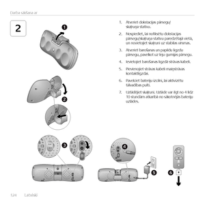 Page 124124  Latv\fsk\f    
Darba sākšana ar
21
2
56
43Aux
1. Atver\fet dokstac\fjas pārsegu/skaļruņa statīvu.
2. Nosp\fed\fet, la\f nofiksētu dokstac\fjas  pārsegu/skaļruņa statīvu paredzētajā v\fetā,  un nov\fetoj\fet skaļrun\f uz stab\flas v\frsmas.
3. Atver\fet barošanas un pap\fldu l\fgzdu  pārsegu, pavelkot uz leju gum\fjas pārsegu.
4. Iev\fetoj\fet barošanas l\fgzdā strāvas kabel\f.
5. P\fev\fenoj\fet strāvas kabel\f ma\fņstrāvas  kontaktl\fgzda\f.
6. Pavelc\fet bater\fju \fzc\fln\f, la\f akt\fv\fzētu...