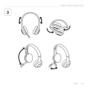 Page 103    Eesti  10 3
Logitech® Wireless Headset H600
3    