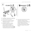 Page 199    Български  199
Logitech® Wireless Headset H800
2*
1. Включете безжичните слушалки. 
2. Плъзнете бутона за избор на устройство върху дясната слушалка до позицията на Bluetooth (в средата).
3. Активирайте свързването на своето Вluetooth устройство. (За инструкции относно свързване разгледайте документацията към устройството ви.) Ако вашето Bluetooth устройство изисква защитен код, PIN или парола, въведете 0000. С това Bluetooth връзката се осъществява. 
4. За да свържете други Bluetooth устройства с...