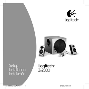 Page 1Setup
Installation
Instalación
Logitech®
Z-2300
Z-2300 Manual_AMR.id5/12/04, 10:16 AM1 