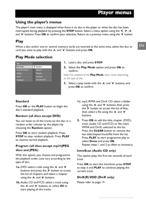 Page 2321
Player menus
EN
Using the player’s menus
The player’s main menu is displayed when there is no disc in the player or when the disc has been
interrupted during playback by pressing the STOPbutton. Select a menu option using the  , ,
and buttons. Press OKto confirm your selection. Return to a previous menu using the  button.
Play
When a disc and/or one or several memory cards are inserted at the same time, select the disc or
card you want to play with the  and  buttons and press OK.
Play Mode selection...