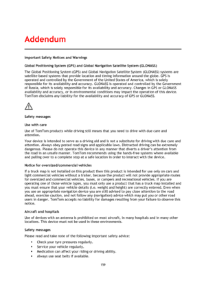 Page 159159 
 
 
 
Important Safety Notices and Warnings 
Global Positioning System (GPS) and Global Navigation Satellite System (GLONASS) 
The Global Positioning System (GPS) and Global Navigation Satellite System (GLONASS) systems are 
satellite-based systems that provide location and timing information around the globe. GPS is 
operated and controlled by the Government of the United States of America, which is solely 
responsible for its availability and accuracy. GLONASS is operated and controlled by the...