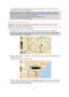 Page 5959 
 
 
 
A route is planned and then guidance to your destination begins. As soon as you start driving, 
the guidance view is shown automatically. 
Tip: If your destination is in a different time zone, you see a plus (+) or a minus (-) sign and 
the time difference in hours and half hours in the arrival information panel. The estimated 
time of arrival is the local time at your destination. 
Tip: You can add a stop to a route that you have already planned. 
Tip: You can save a route using My Routes....