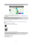 Page 6464 
 
 
 
Tip: Information from the Lifetime Traffic service is used when calculating alternative routes. 
Any route that is 50% longer in time than the original route is not shown. 
 
5. Select your chosen route by tapping on the time balloon. 
Guidance to your destination begins. As soon as you start driving, the guidance view is shown 
automatically. 
Note: There are two other ways of finding alternative routes:  
1. Select Current Route in the Main Menu, followed by Find Alternative. 
2. If your...