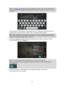 Page 3939 
 
 
 
Tip: If you press and hold a letter key on the keyboard, you get access to extra characters if 
they are available. For example, press and hold the letter e to access characters 3 e è é ê ë 
and more. 
 
You can search for a POI (Point of Interest) type, such as a restaurant or tourist attraction. 
Alternatively, you can search for a specific POI, for example Rosies Pizzeria. 
Note: When searching, the whole map is searched. If you want to change how the search is 
done, select the button to...