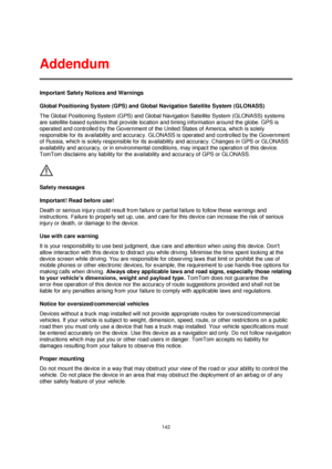 Page 142142 
 
 
 
Important Safety Notices and Warnings 
Global Positioning System (GPS) and Global Navigation Satellite System (GLONASS) 
The Global Positioning System (GPS) and Global Navigation Satellite System (GLONASS) systems 
are satellite-based systems that provide location and timing information around the globe. GPS is 
operated and controlled by the Government of the United States of America, which is solely 
responsible for its availability and accuracy. GLONASS is operated and controlled by the...