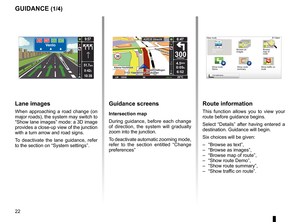 Page 24guidanceactivation   . . . . . . . . . . . . . . . . . . . . . . . . . . . . . . . . . . . . . . . . . . . . . . . . . . . . . . . . . . (current page)
screen navigation display   . . . . . . . . . . . . . . . . . . . . . . . . . . .(up to the end of the DU)
detailed route   . . . . . . . . . . . . . . . . . . . . . . . . . . . . . . . . . . . . . . . . (up to the end of the DU)
22
ENG_UD31434_2
NFA/Guidage (XNX - NFA - Renault)
ENG_NW_947-4_TTY_Renault_0
Jaune NoirNoir texte
9:13am
Guidance
guidance...