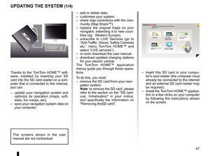 Page 49systemupdate   . . . . . . . . . . . . . . . . . . . . . . . . . . . . . . . . . . . . . . . . . . . . . (up to the end of the DU)
personal data save  . . . . . . . . . . . . . . . . . . . . . . . . . . . . . . . . . . . . . . . . . . . . . . . . (up to the end of the DU)
personal data delete   . . . . . . . . . . . . . . . . . . . . . . . . . . . . . . . . . . . . . . . . . . . . . . (up to the end of the DU)
47
ENG_UD29476_4
NFA/Mise à jour système (XNX - NFA - Renault)
ENG_NW_947-4_TTY_Renault_0
??...