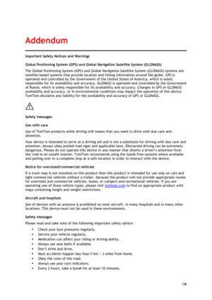 Page 128 
128 
 
Important Safety Notices and Warnings 
Global Positioning System (GPS) and Global Navigation Satellite System (GLONASS) 
The Global Positioning System (GPS) and Global Navigation Satellite System (GLONASS) systems are 
satellite-based systems that provide location and timing information around the globe. GPS is 
operated and controlled by the Government of the United States of America, which is solely 
responsible for its availability and accuracy. GLONASS is operated and controlled by the...