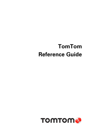 Page 1 
 
TomTom 
Reference Guide 
  