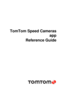Page 1 
 
TomTom Speed Cameras 
app 
Reference Guide 
  