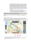 Page 7474 
 
 
 
The symbols are in the order that they occur on your route. For traffic 
incidents, the symbol for each incident alternates between showing the 
type of incident and the delay in minutes. Select a symbol to see more 
information about a stop, an incident or a speed camera. If a symbol is 
shown on top of another symbol, selecting the symbols zooms in on the 
route bar to show each symbol separately. You can then select a symbol. 
The total time delay due to traffic jams, weather, and other...