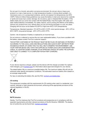 Page 9898 
 
 
 
Do not use it in a humid, wet and/or corrosive environment. Do not put, store or leave your 
product in or near a heat source, in a high temperature location, in strong direct sunlight, in a 
microwave oven or in a pressurised container, and do not expose it to temperatures over 60°C 
(140°F). Failure to follow these guidelines may cause the battery to leak acid, become hot, explode 
or ignite and cause injury and/or damage. Do not pierce, open or disassemble the battery. If the 
battery leaks...