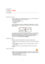 Page 8Safety4.
8
Safety
Positioning the dock
Consider carefully where to attach the dock in your car. The dock should not 
block or interfere in any way with the following:
• Your view of the road
• Any of the controls in your car
• Any of your mirrors
• The airbag
You should be able to reach your navigation device easily when it is in the 
dock without leaning or stretching. The diagrams show where you can safely 
attach the dock.
You can attach the dock to the windscreen, side window or use a Dashboard...