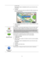 Page 5252 
 
 
 
it on the map. 
The street you select is highlighted and the cursor shows the name 
of the street. 
4. Tap Done. 
Your device shows the street and whether the traffic is blocked or al-
lowed in each direction. 
 
5. Tap one of the direction buttons to block or unblock the flow of traffic 
in that direction. 
6. Tap Done. 
 
Reverse traffic 
direction  
Tap this button to correct the traffic direction of a one-way street, where 
the direction of traffic is different to the direction shown on...